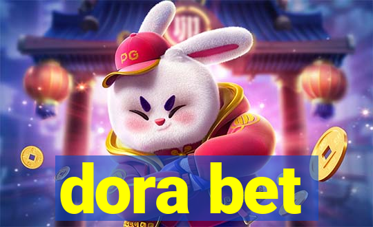 dora bet